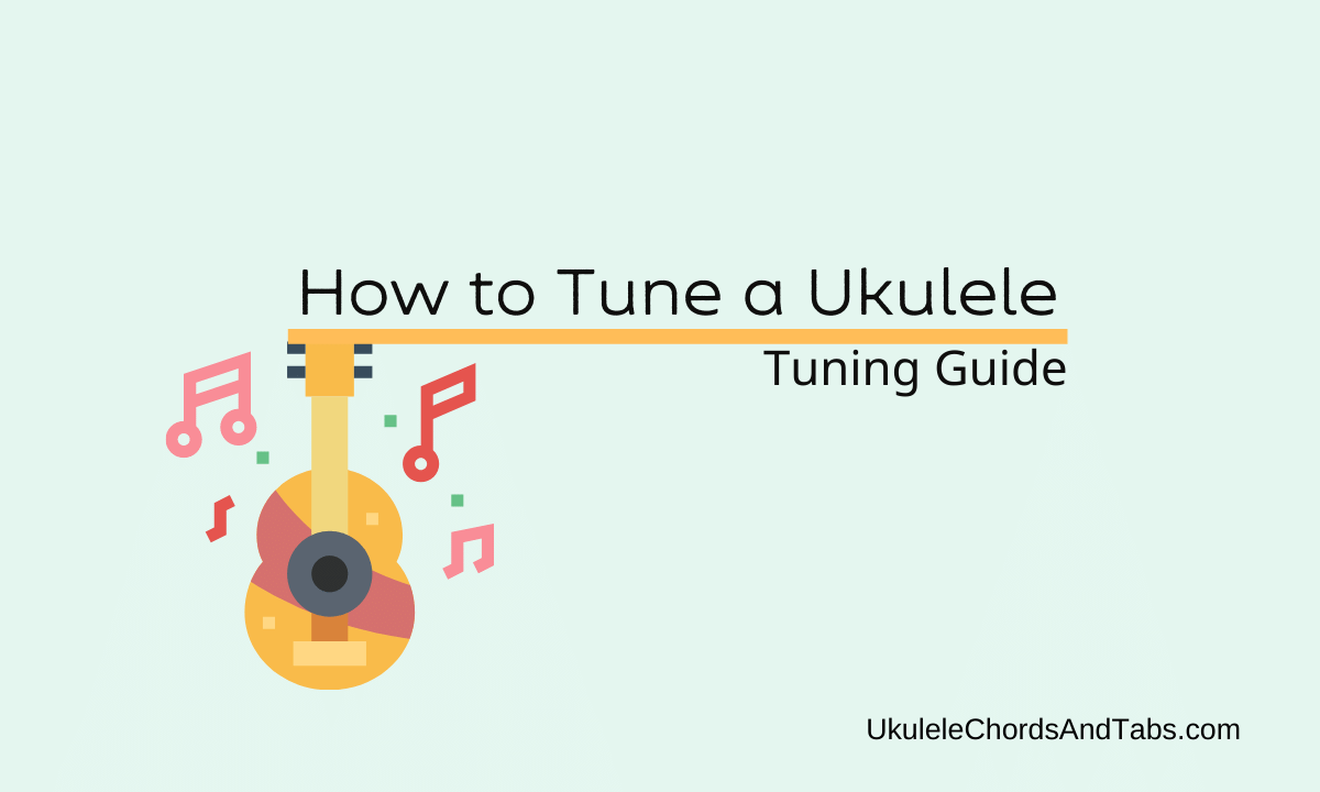 How to tune a Ukulele